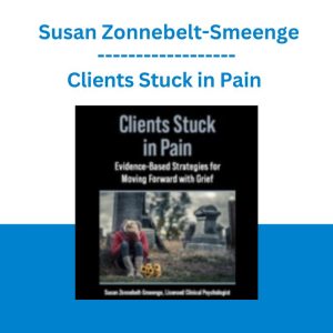 Clients Stuck in Pain - Susan Zonnebelt-Smeenge