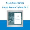 Coach Ryan Faehnle - Energy Systems Training Pt. 2