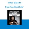 Disenfranchised Grief - Tiffani Dilworth