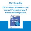 EP00 Invited Address 5a - 40 Years of Psychotherapy: A Personal Retrospective - Mary Goulding