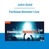 Fanbase Booster Live - John Gold