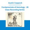 Fundamentals of Astrology - 28 Class Recording Series - Austin Coppock