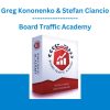 Greg Kononenko & Stefan Ciancio - Board Traffic Academy