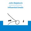 Influential Emails - John Bejakovic