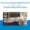 John Hyre & Dorsie Boddiford Kuni - The Solo 401k Online Class