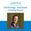 Justin Ford - CAP Strategy - Real Estate Investing Course