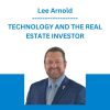 Lee Arnold - TECHNOLOGY AND THE REAL ESTATE INVESTOR