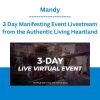 Mandy - 3 Day Manifesting Event Livestream from the Authentic Living Heartland