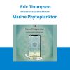 Marine Phytoplankton - Eric Thompson