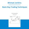 Michael Jenkins - Basic Day Trading Techniques