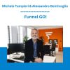 Michele Tampieri & Alessandro Bentivoglio - Funnel GO!