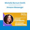 Michelle Barnum Smith - Amazon Messenger