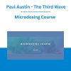 Microdosing Course - Paul Austin - The Third Wave