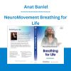 NeuroMovement Breathing for Life - Anat Baniel