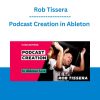 Podcast Creation in Ableton - Rob Tissera