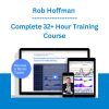 Rob Hoffman - Complete 32+ Hour Training Course