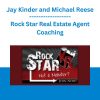 Rock Star Real Estate Agent Coaching - Jay Kinder and Michael Reese