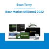 Sean Terry - Bear Market Millions$ 2022