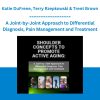 Shoulder Concepts to Promote Active Aging: A Joint-by-Joint Approach to Differential Diagnosis, Pain Management and Treatment - Katie DuFrene, Terry Rzepkowski & Trent Brown