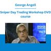 Sniper Day Trading Workshop DVD course - George Angell