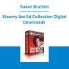 Steamy Sex Ed Collection Digital Downloads -Susan Bratton