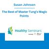 The Best of Master Tung’s Magic Points - Susan Johnson