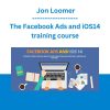 The Facebook Ads and iOS14 training course - Jon Loomer