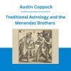 The Lot of the Father: Traditional Astrology and the Menendez Brothers - Austin Coppock