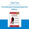 The Ultimate Texting Guide 2nd Edition - Tyler Tray