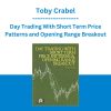 Toby Crabel - Day Trading With Short Term Price Patterns and Opening Range Breakout