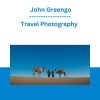 Travel Photography - John Greengo
