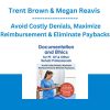 Documentation and Ethics for PT, OT & Other Rehab Professionals: Avoid Costly Denials, Maximize Reimbursement & Eliminate Paybacks -Trent Brown & Megan Reavis - PESI