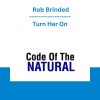 Turn Her On - Rob Brinded