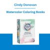 Watercolor Coloring Books - Cindy Donovan