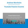 Youtube Passive Income - Andrew Monheim