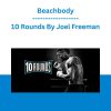 10 Rounds - Joel Freeman - Beachbody