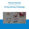 21 Day Money Challenge - Nicole Hatcher