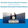 50 Quick & Smooth Pocket Moves - Demetrio Rosario & Nicole Thompson
