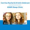 ASMR Sleep Clinic - Corrina Rachel & Kristin DeGroot