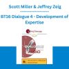 BT16 Dialogue 4 - Development of Expertise - Scott Miller & Jeffrey Zeig