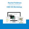 CBD Oil Workshop - Rachel Feldman