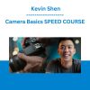Camera Basics SPEED COURSE - Kevin Shen