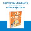 Cash Through Clarity - Lisa Cherney & Lisa Sasevic