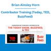 Contributor Training (Today, TED, BuzzFeed) - Brian Ainsley Horn