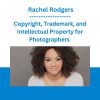 Copyright, Trademark, and Intellectual Property for Photographers - Rachel Rodgers