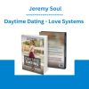 Daytime Dating - Love Systems - Jeremy Soul