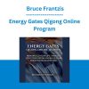 Energy Gates Qigong Online Program - Bruce Frantzis