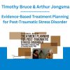 Evidence-Based Treatment Planning for Post-Traumatic Stress Disorder - Timothy Bruce & Arthur Jongsma