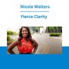 Fierce Clarity - Nicole Walters