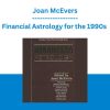Financial Astrology for the 1990s - Joan McEvers